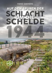 Auf den Spuren der Schlacht um die Schelde 1944